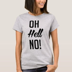 Tumblr T - Shirt Oh Hell nein