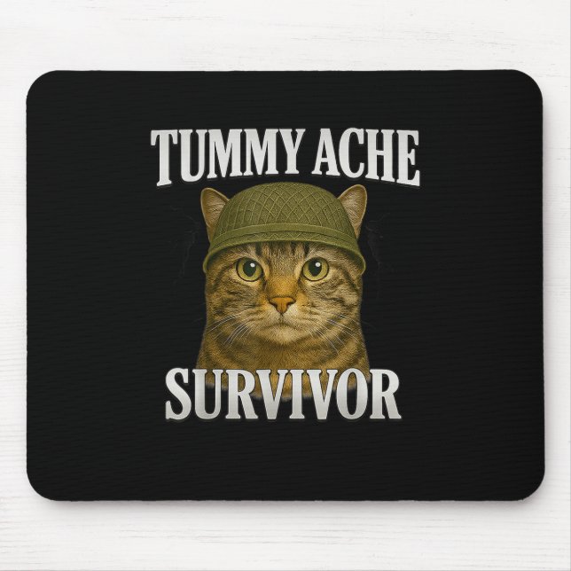 Tummy Ache Survivor Cat Meme Funny Kitten Geschenk Mousepad (Vorne)