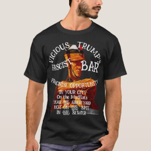 Tump Franchise-Gelegenheit Faschistischer Balken I T-Shirt