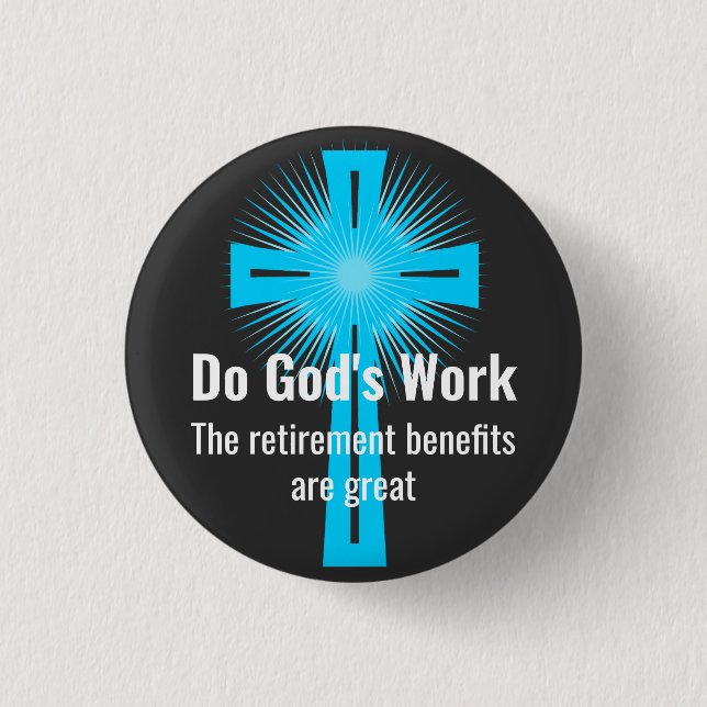 Tun Gottes Arbeiten, die Leistungen für das Ruhest Button (Vorderseite)