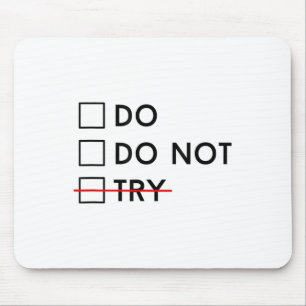 Tun oder nicht tun, versuchen ist keine Option Mot Mousepad