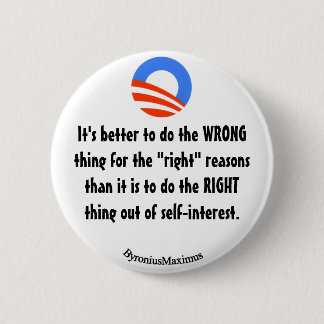 Tun Sie das Richtige! Button