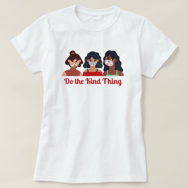 Tun Sie die Art Ding - Gesichtsmaske Bewusstsein S T-Shirt (Design vorne)