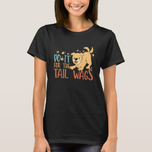 Tun Sie es für den Schwanz Wags Veterinär T-Shirt