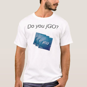 Tun Sie JGO? Marketings-Shirts T-Shirt