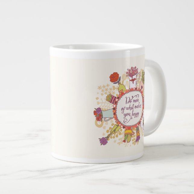 Tun Sie mehr von, was Sie glückliche 2 macht Jumbo-Tasse (Vorderseite Rechts)