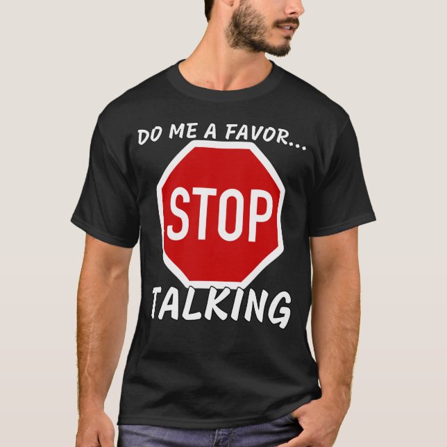 Tun Sie mir einen Gefallen und hören Sie auf zu re T-Shirt (Vorderseite)