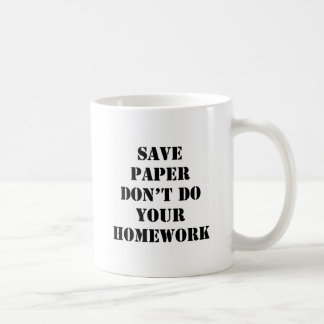 Tun Sie nicht Ihre Hausaufgaben Kaffeetasse
