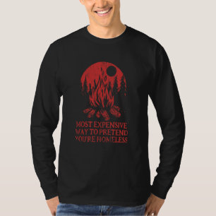 Tun Sie so, als wären Sie obdachlos Camping Campe T-Shirt