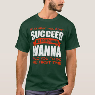 Tun Sie, was Ivanna Ihnen gesagt hat, Freunde zu t T-Shirt