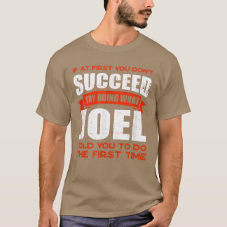 Tun Sie, was Joel Ihnen gesagt hat, Freunde zu tun T-Shirt