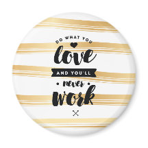 Tun Sie, was Sie im Round-Magnet-Liebe tun | Zitat