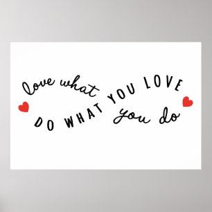 tun Sie, was Sie Liebe, inspirational Wortkunst Poster