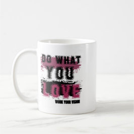 Tun Sie, was Sie Liebe Kaffeetasse