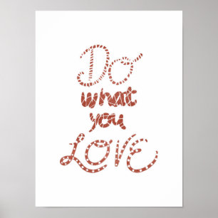 Tun Sie, was Sie Liebe Motivierend Zitate Rose Gol Poster