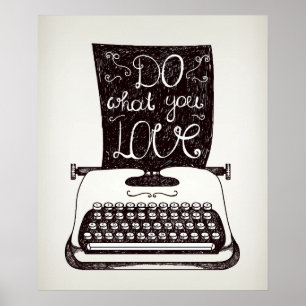 Tun Sie, was Sie Liebe Poster
