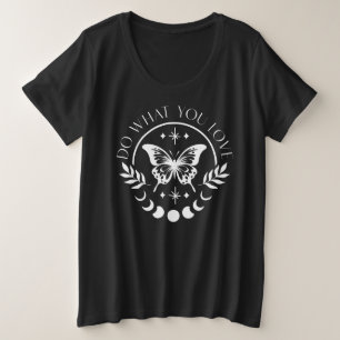 Tun Sie, was Sie Liebe Spirituelle Magie Schmetter Große Größe T-Shirt