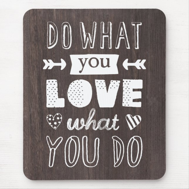 "Tun Sie, was Sie LIEBE, was Sie" inspirational Mousepad (Vorne)