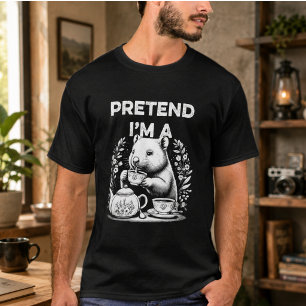 TUN SO, ALS WÄR' ICH EIN WOBATS T-Shirt