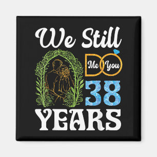 Tun wir 38 Jahre glückliche Paare zum 38. Hochzeit Magnet