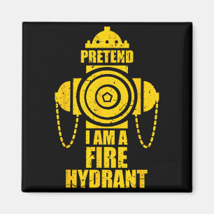 Tun wir so als ob ich ein Hydrant wäre Faules Hall Magnet