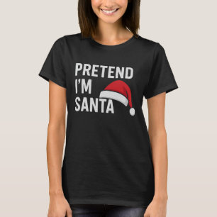 Tun wir so, als wäre ich der Weihnachtsmann - Lust T-Shirt