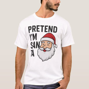 Tun wir so, als wäre ich der Weihnachtsmann - Lust T-Shirt
