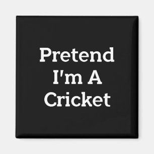 Tun wir so, als wäre ich ein Cricket-Kostüm Lustig Magnet