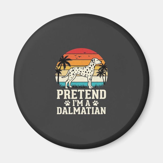 Tun wir so, als wäre ich ein Dalmatiner Retro-Hund Magnet (Vorne)