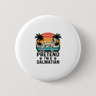 Tun wir so, als wäre ich ein Dalmatiner Vintage-Hu Button