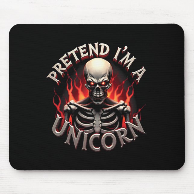 Tun wir so, als wäre ich ein Einhorn-Skelett Lusti Mousepad (Vorne)