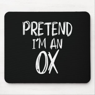 Tun wir so als wäre ich ein Ochsenkostüm Halloween Mousepad