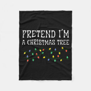 Tun wir so als wäre ich ein Weihnachtsbaum Lustige Fleecedecke