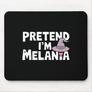 Tun wir so, als wäre ich Melania Einfaches Hallowe Mousepad
