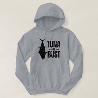Tuna Or Bust Funny Fishing Hoodie