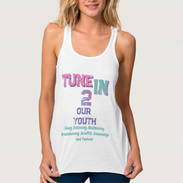 Tune rein, mach Angesagten Hop großartigen T - Shi Tank Top (Vorderseite)
