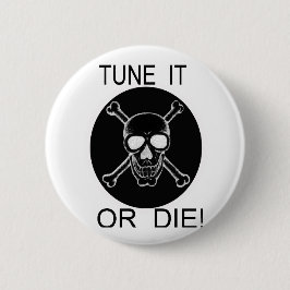 Tunen Sie es oder Die Sie den Kreisschädel Button