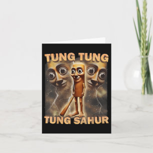 Tung Tung Tung Sahur Funny Meme Brainrot Spaß Gene Karte
