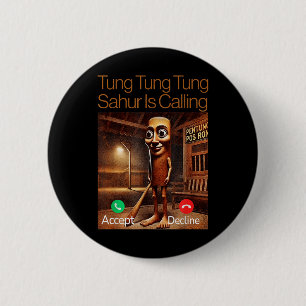 Tung Tung Tung Sahur ruft Funny Ansruf Call an Button