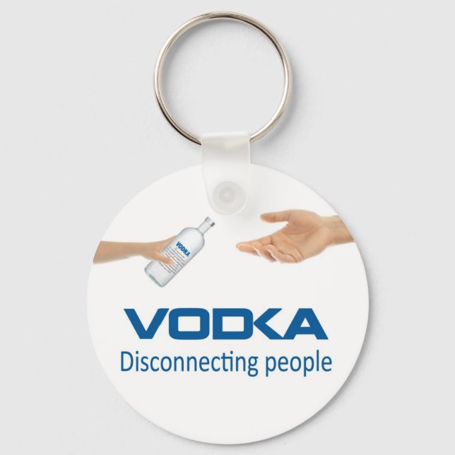Tür entscheidend Wodka - Disconnecting people Schlüsselanhänger (Vorderseite)