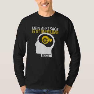 Turbo Tuning Boost ist unsterbliches Turbolader-Fa T-Shirt