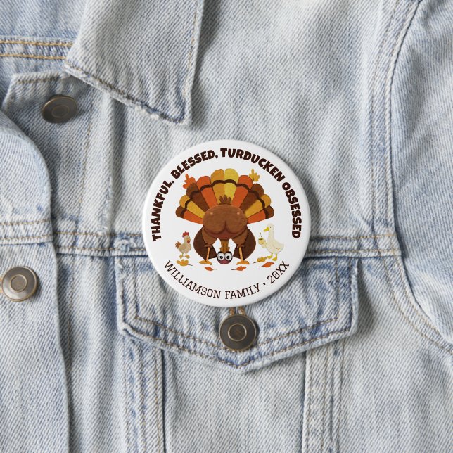 TURDUCKEN OBSESSED Funny Thanksgiving Button (Beispiel)