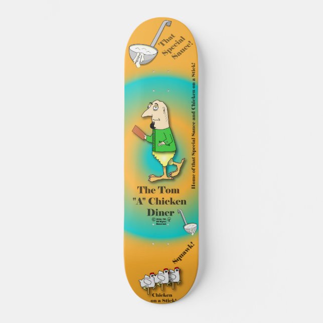 Turdy Boy-The Tom"A"Chicken Diner(V1) - Skateboard (Vorderseite)
