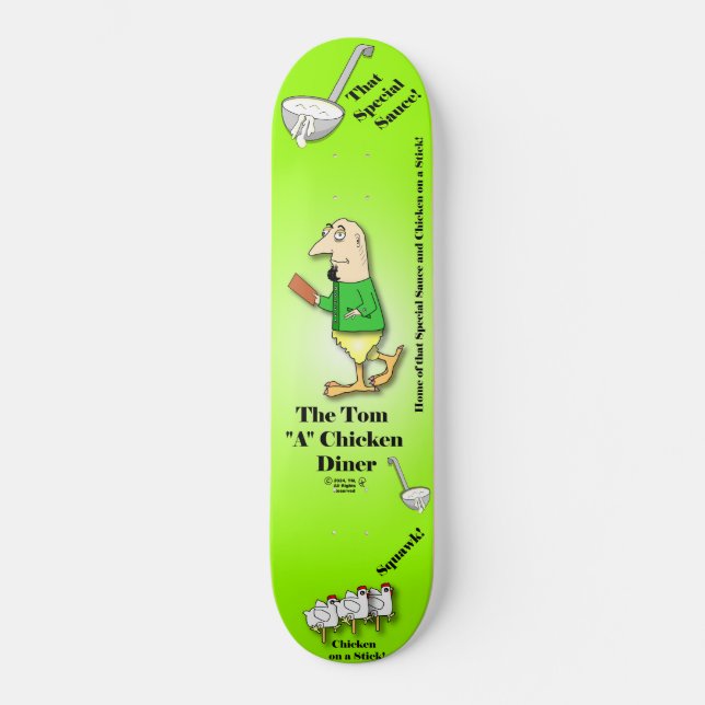 Turdy Boy-The Tom"A"Chicken Diner(V2) - Skateboard (Vorderseite)