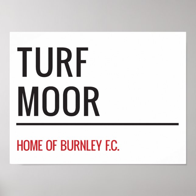 Turf Moor Street Sign Poster (Vorne)