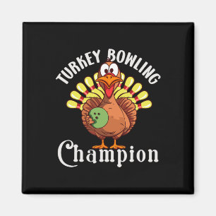 Türkei Bowling Champion Funny Turkey Erntedank Magnet