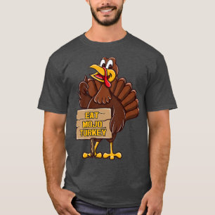 Türkei Eat Mojo Türkei Erntedank Feinschmecker Sch T-Shirt