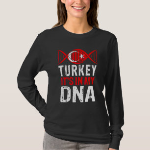 Türkei Es Ist In Meiner DNA Stolz Türkische Türkei T-Shirt
