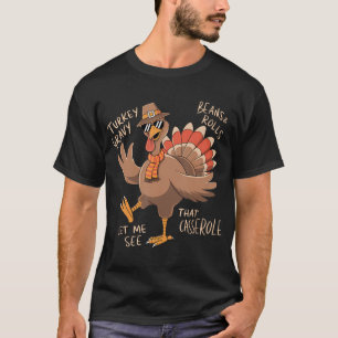Türkei Gravy Beans and Rolls Casserole Funny Danke T-Shirt