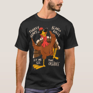 Türkei Gravy Beans and Rolls Casserole Thanksgivin T-Shirt